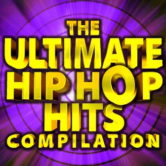 The Ultimate Hip Hop Hits Compilation by Unknown Artist