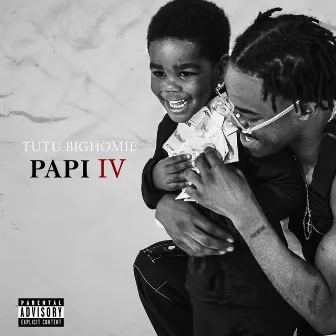 PAPI IV by Tutu BigHomie