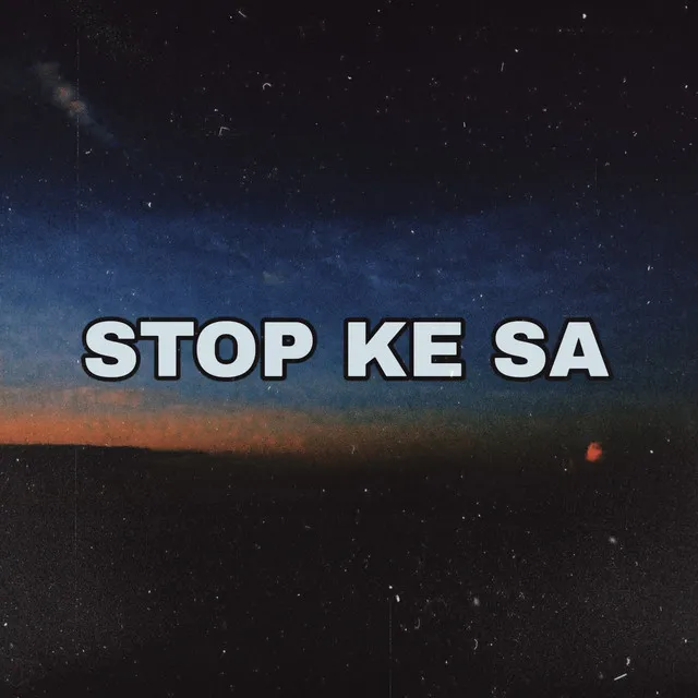 Stop Ke Sa