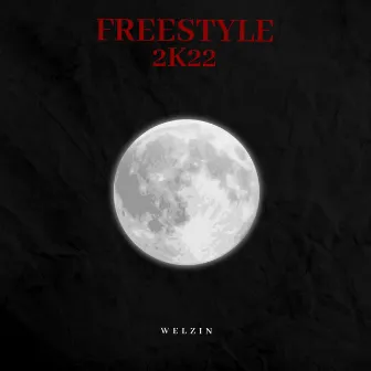 Freestyle 2K22 by Mano Welzin