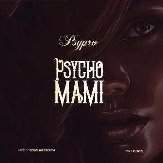 Psycho Mami by Psypro