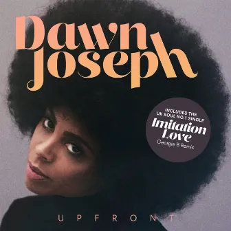 Upfront (Bonus Edition) by Dawn Joseph