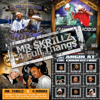 FOUR FULL THANGS by Mr Skrillz