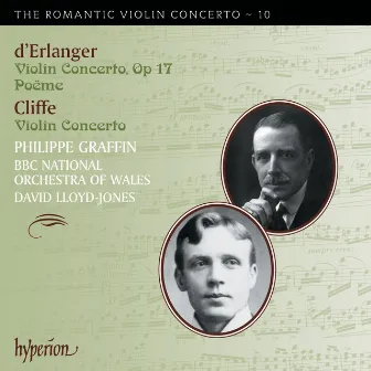 Cliffe & Erlanger: Violin Concertos (Hyperion Romantic Violin Concerto 10) by Frédéric d' Erlanger