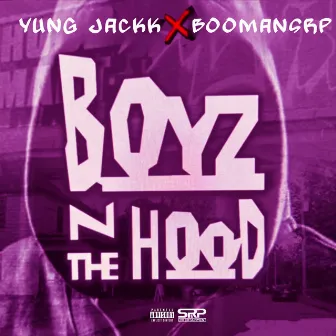 Boyz N The Hood by Yung Jackk