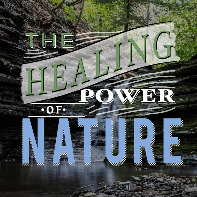 The Healing Power of Nature