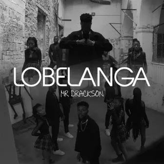 Lobelanga by Mr Drackson