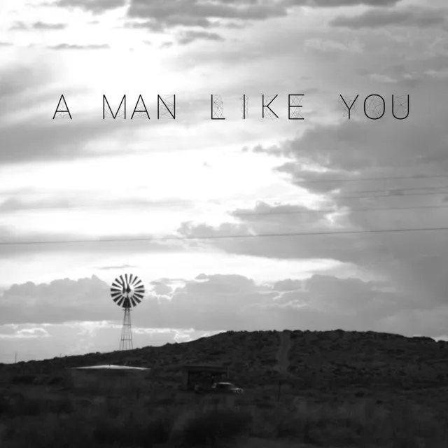 A Man Like You