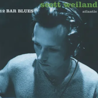 12 Bar Blues by Scott Weiland