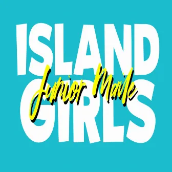 Island Girls by Junior Maile