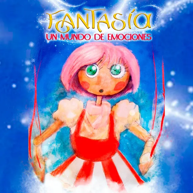 Fantasía (Un Mundo de Emociones)