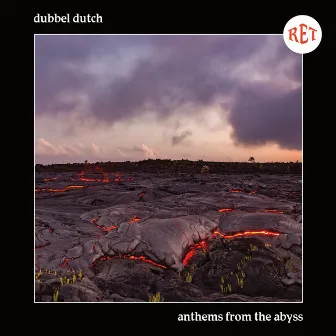 Anthems From The Abyss by Dubbel Dutch