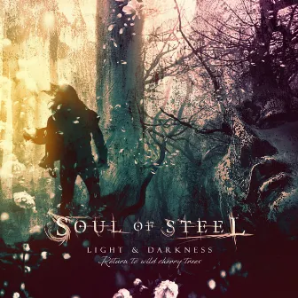 Light & Darkness by Soul Of Steel