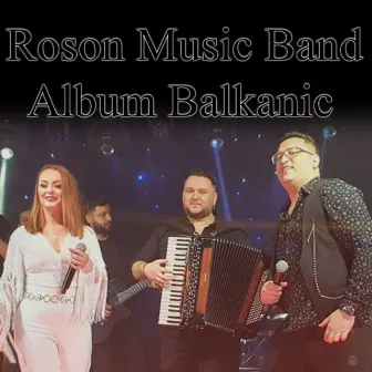 Album Balkanic by Roson Music Band