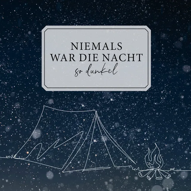 Niemals war die Nacht so dunkel