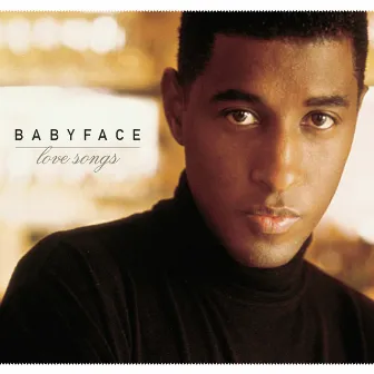 Love Songs by Babyface