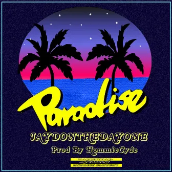 Paradise by Jaydonthedayone