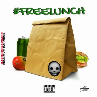 #FreeLunch by Maximum Karnage