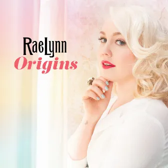 Origins by RaeLynn