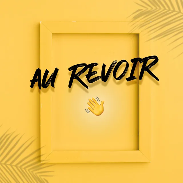 Au revoir