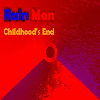 Childhood's End by Rain Man