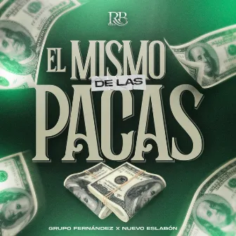 El Mismo De Las Pacas by Nuevo Eslabon