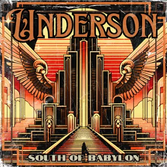 South of Babylon by Underson