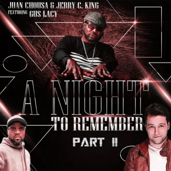 A Night To Remember, Pt. 2 by Jerry C King