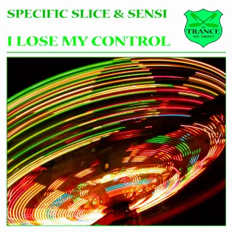 I Lose My Control by Specific Slice