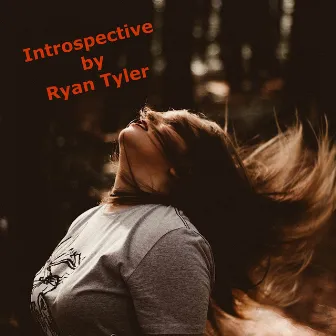 Introspective by Ryan Tyler