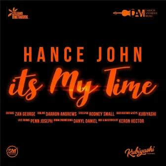 Its My Time by Hance John