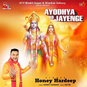 Ayodhya Ko Jayenge by Honey Hardeep