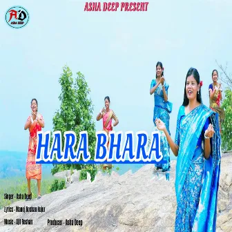 HARA BHARA by Asha Deep