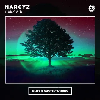 Keep Me by Narcyz