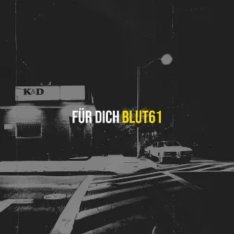 Für Dich by Blut61