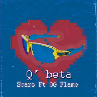 Q' Beta by Scars