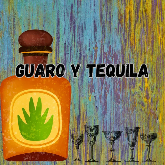 Guaro y Tequila