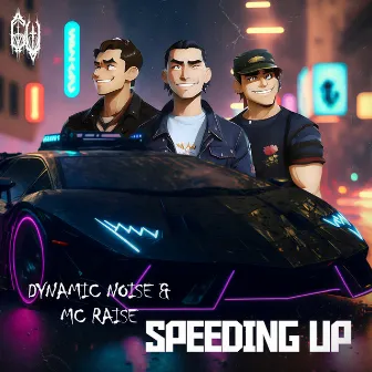 SPEEDING UP by MC Raise