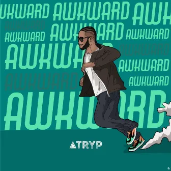 Awkward by Atryp