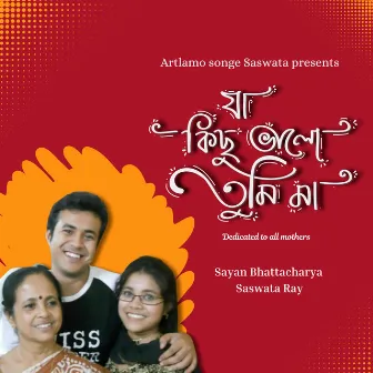 Ja Kichu Bhalo Tumi Ma by Saswata Ray