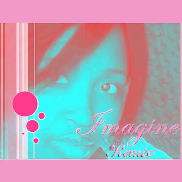 Imagine - Remix