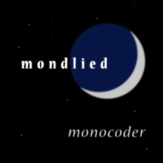 Mondlied by Monocoder