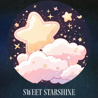 Sweet Starshine by Nursery Rhymes and Kids Songs