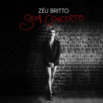 Sem Concerto by Zéu Britto