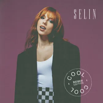 cool (Remix Edition) by Selin