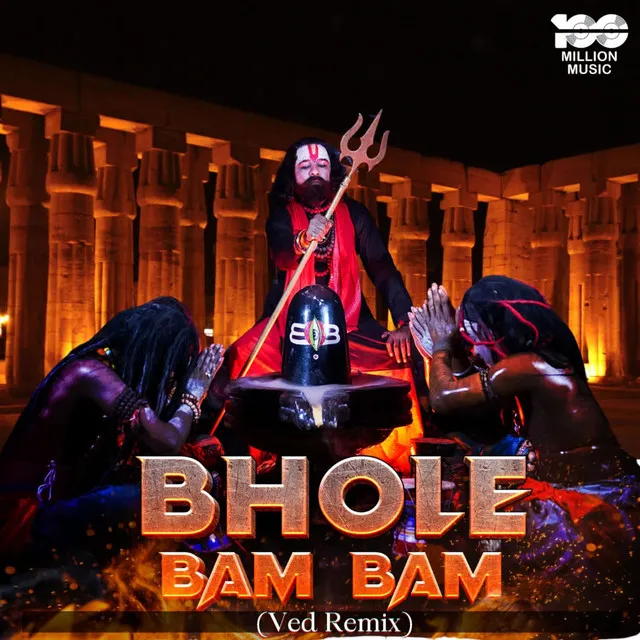 Bhole Bam Bam (Ved Remix)