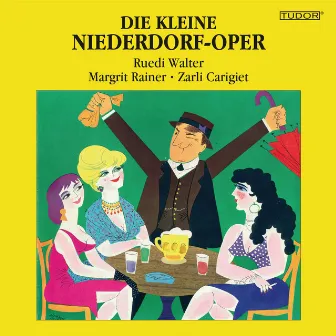 Die kleine Niederdorf-Oper (Die schönsten Chansons aus dem musikalischen Lustspiel) by Margrit Rainer