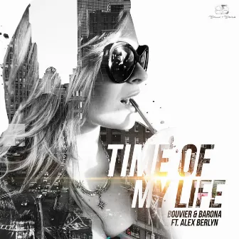 Time of My Life by Bouvier & Barona