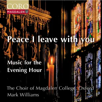 Peace I Leave With You - Music for the Evening Hour by Mark Williams