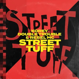 Street Tuff by Double Trouble